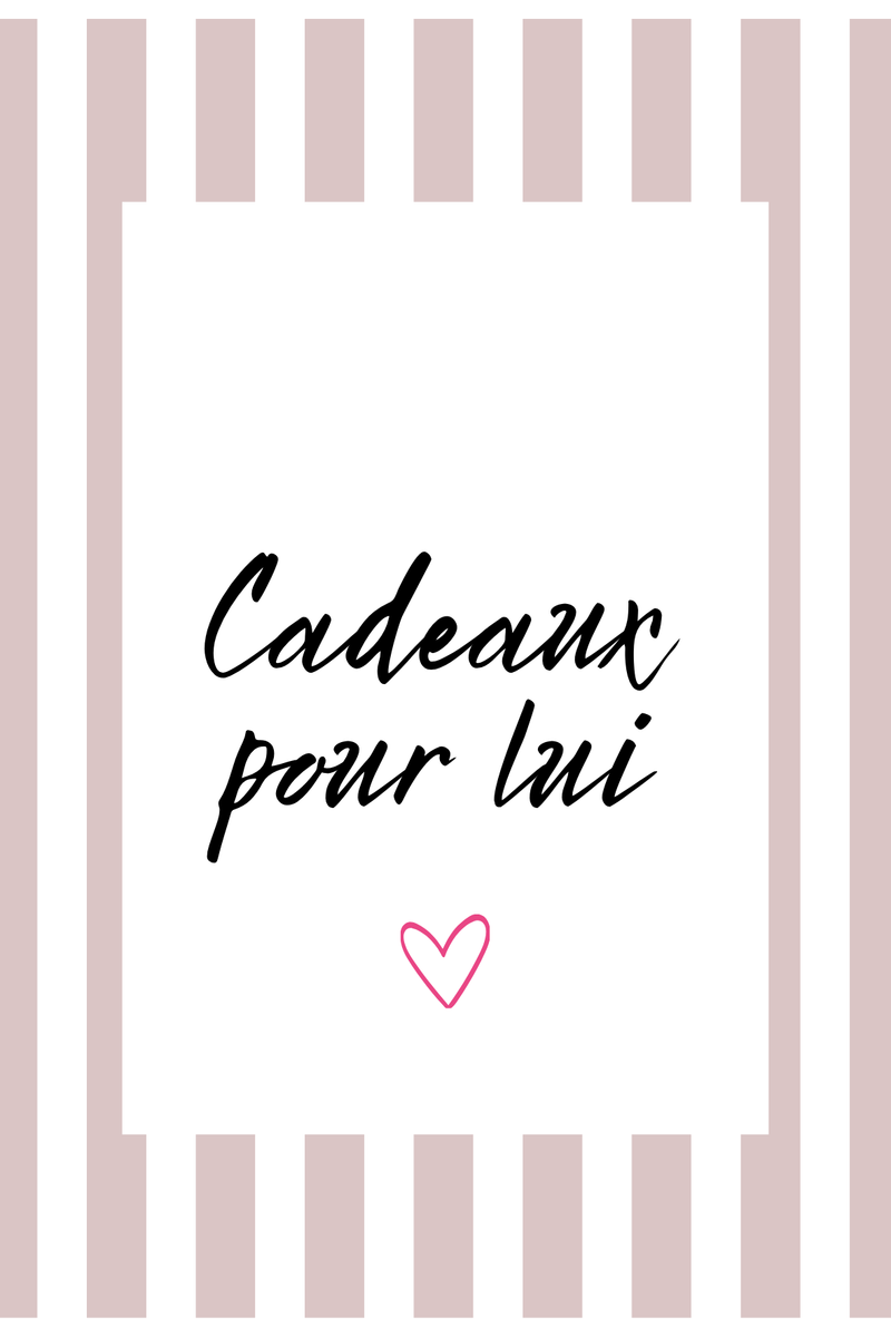 Cadeaux pour lui